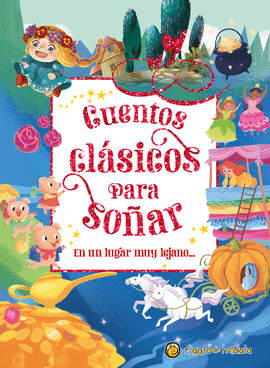 EN UN LUGAR MUY LEJANO... (CUENTOS CL�SICOS PARA SO�AR)