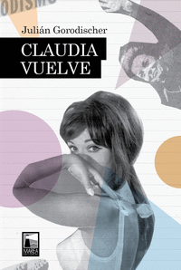 CLAUDIA VUELVE