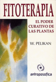 FITOTERAPIA EL PODER CURATIVO DE LAS PLANTAS