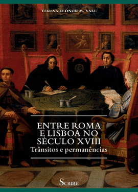 ENTRE ROMA E LISBOA NO S�CULO XVIII