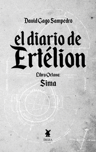 EL DIARIO DE ERTELION LIBRO OCTAVO SIMA. 8