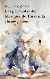 LAS PARABOLAS DEL MARQUES DE TORRESILLA