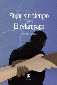 AMOR SIN TIEMPO. EL RELAMPAGO