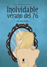 INOLVIDABLE VERANO DEL 76
