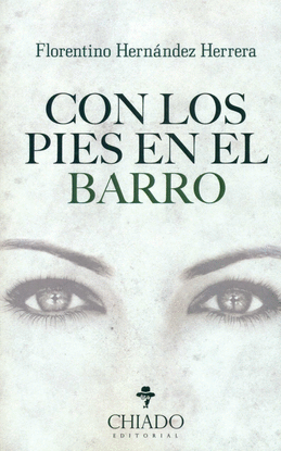 CON LOS PIES EN EL BARRO