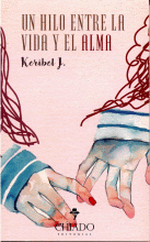 UN HILO ENTRE LA VIDA Y EL ALMA
