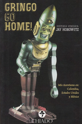 GRINGO: GO HOME!