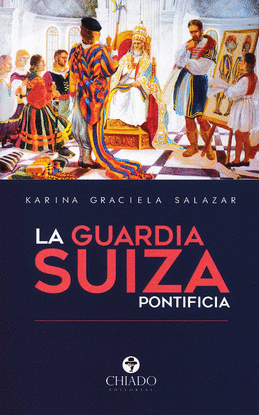 LA GUARDIA SUIZA PONTIFICADA