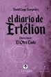 DIARIO DE ERTELION 4, EL -EL OTRO LADO