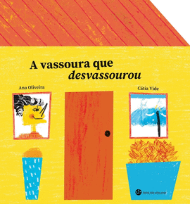 A VASSOURA QUE DESVASSOUROU