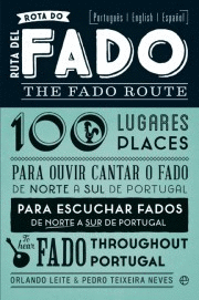 100 LUGARES PARA OUVIR CANTAR O FADO DE NORTE A SUL DE PORTUGAL