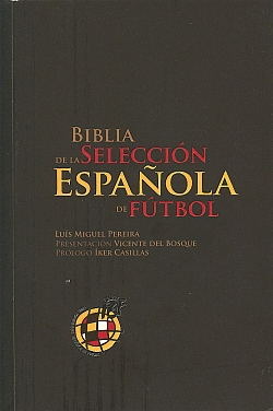 BIBLIA DE LA SELECCION ESPA�OLA