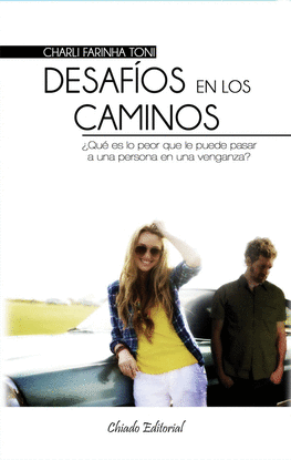 DESAF�OS EN LOS CAMINOS