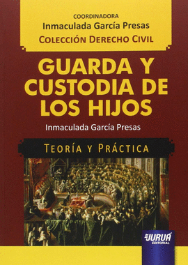 GUARDA Y CUSTODIA DE LOS HIJOS