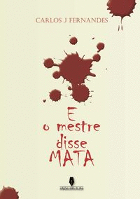 E O MESTRE DISSE MATA