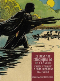 EL RESCATE EMOCIONAL DE UN CL�SICO: PR�NCIPE VALIENTE