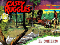 CASEY RUGGLES. EL COMIENZO