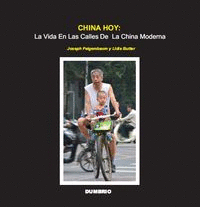CHINA HOY: LA VIDA EN LAS CALLES DE LA CHINA MODERNA (COLOR)