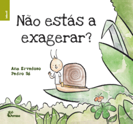 NO ESTS A EXAGERAR?