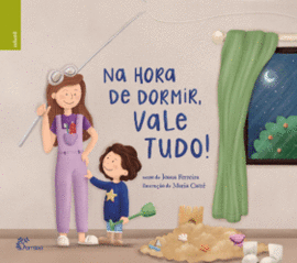 (PORT).NA HORA DE DORMIR, VALE TUDO!.(INFANTIL)