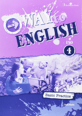 WAY TO ENGLISH  4 ESO BASIC PRACTICE 2017