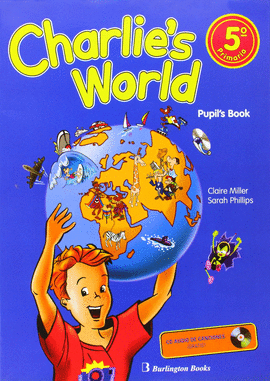 CHARLIE�S WORLD 5 PRIM PUPIL BOOK SPANISH
