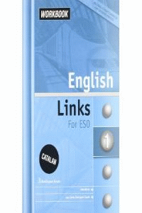 (CAT).ENGLISH LINKS 1ER.ESO (WORKBOOK+AUDIO CD)