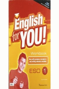 ENGLISH FOR YOU -1 ESO- WORKBOOK