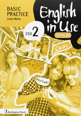 ENGLISH IN USE 2�ESO C BASIC PRACTICE CATAL�