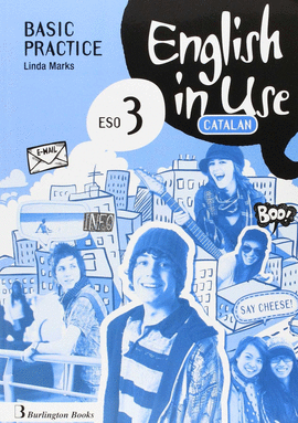 ENGLISH IN USE 3�ESO C BASIC PRACTICE CATAL�