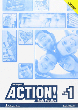 BURLINGTON ACTION 1�ESO BASIC PRACTICE CATAL�N