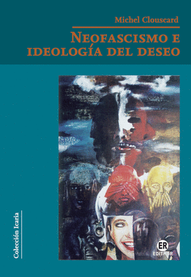 NEOFASCISMO E IDEOLOG�A DEL DESEO