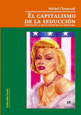 EL CAPITALISMO DE LA SEDUCCI�N