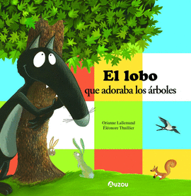EL LOBO QUE ADORABA LOS �RBOLES