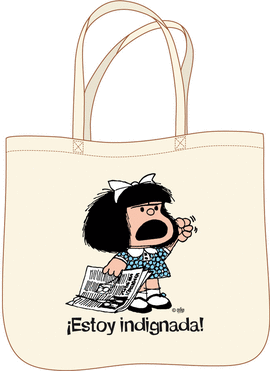 BOLSA MAFALDA ESTOY INDIGNADA!