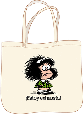 BOLSA MAFALDA ESTOY EXHAUSTA!