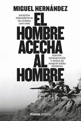 EL HOMBRE ACECHA AL HOMBRE