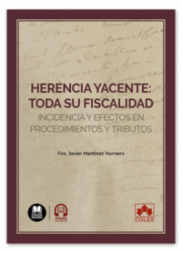 HERENCIA YACENTE:TODA SU FISCALIDAD