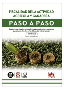 FISCALIDAD DE LA ACTIVIDAD AGR�COLA Y GANADERA. PASO A PASO