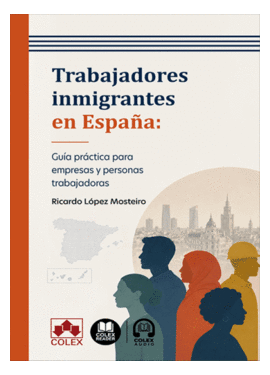 TRABAJADORES INMIGRANTES EN ESPA�A: GU�A PR�CTICA PARA EMPRESAS Y PERSONAS TRABA