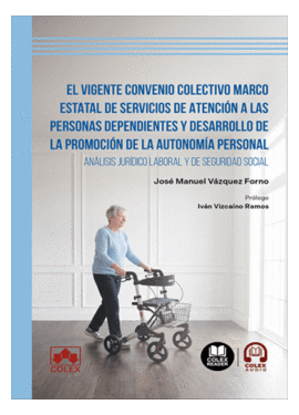 EL VIGENTE CONVENIO COLECTIVO MARCO ESTATAL DE SERVICIOS DE ATENCI�N A LAS PERSO