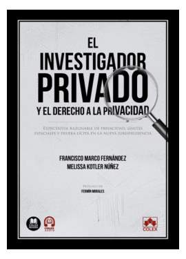 EL INVESTIGADOR PRIVADO Y EL DERECHO A LA PRIVACIDAD