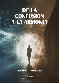 DE LA CONFUSI�N A LA ARMON�A