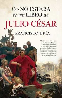 ESO NO ESTABA EN MI LIBRO DE JULIO C�SAR