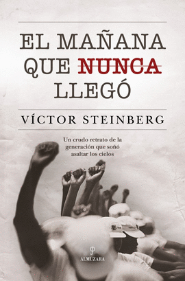 EL MA�ANA QUE NUNCA LLEG�