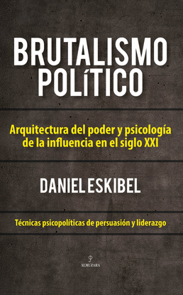BRUTALISMO POL�TICO