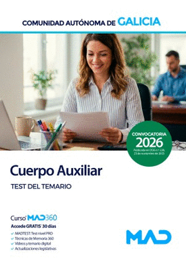 CUERPO AUXILIAR DE LA ADMINISTRACI�N GENERAL. TEST DEL TEMARIO. XUNTA