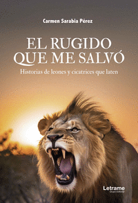 EL RUGIDO QUE ME SALV�
