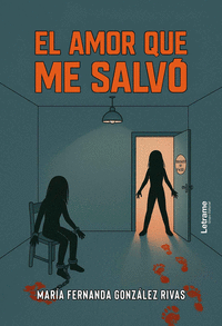 EL AMOR QUE ME SALV�
