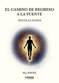 EL CAMINO DE REGRESO A LA FUENTE